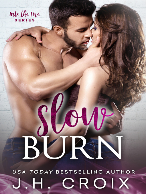 Title details for Slow Burn by J.h. Croix - Wait list